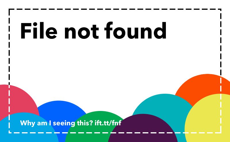 Why Is There An File Not Found Image On My Post Ifttt Help Center